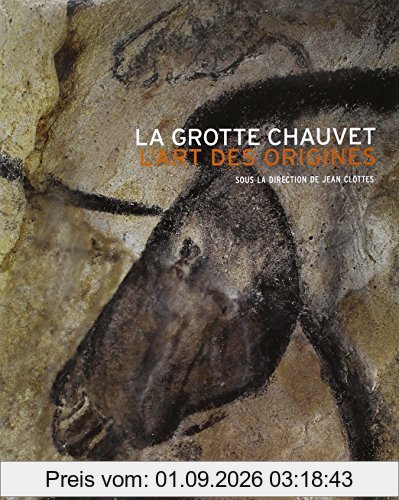 La grotte Chauvet : l'art des origines