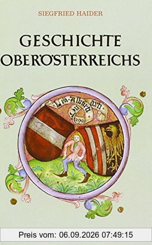 Geschichte Oberösterreichs (Geschichte der österreichischen Bundesländer)