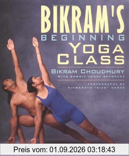 Bikram's Beginning Yoga Class: Revised and Updated