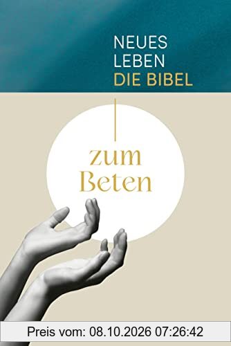 Neues Leben. Die Bibel zum Beten
