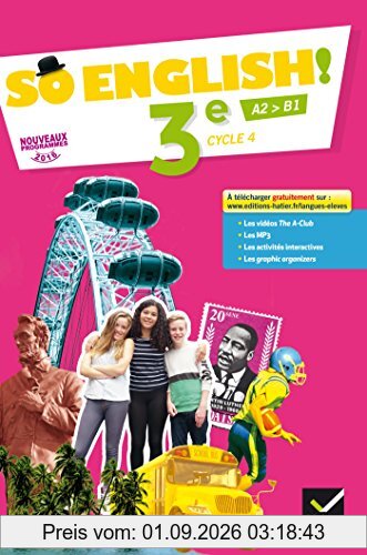 So English ! 3e, cycle 4, A2-B1 : nouveaux programmes 2016