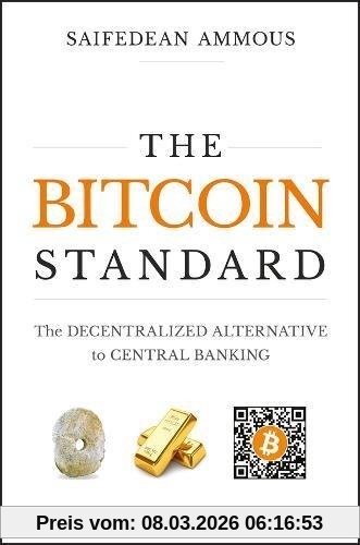 Saifedean Ammous The Bitcoin Standard, The Decentralized Alternative To Central Banking