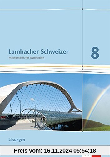 Lambacher Schweizer - Ausgabe für Rheinland-Pfalz 2012 / Lösungen 8. Schuljahr