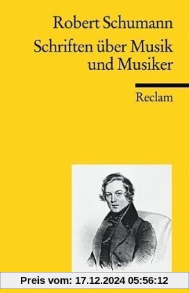 Schriften über Musik und Musiker (Reclams Universal-Bibliothek)