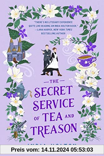 The Secret Service of Tea and Treason: The spellbinding fantasy romance for fans of Bridgerton