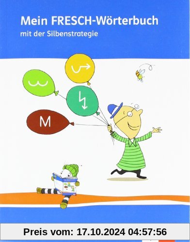 Mein FRESCH Wörterbuch: 1.-4. Schuljahr mit Silbenstrategie