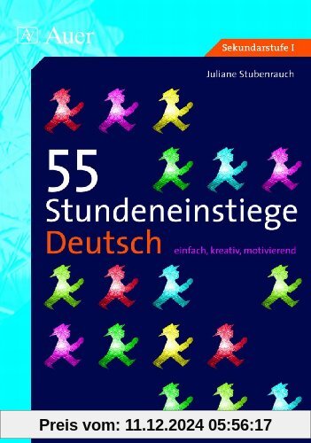 55 Stundeneinstiege Deutsch: einfach, kreativ, motivierend