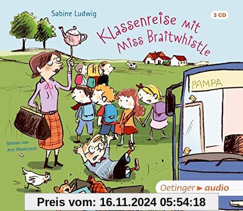 Klassenreise mit Miss Braitwhistle: (3CD)