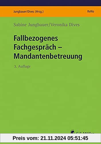 Fallbezogenes Fachgespräch: Mandantenbetreuung (ReNo Prüfungsvorbereitung)