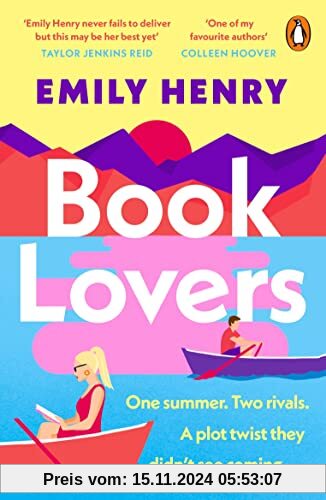 Book Lovers: A hilarious enemies-to-lovers rom-com from the author of BEACH READ and YOU AND ME ON VACATION