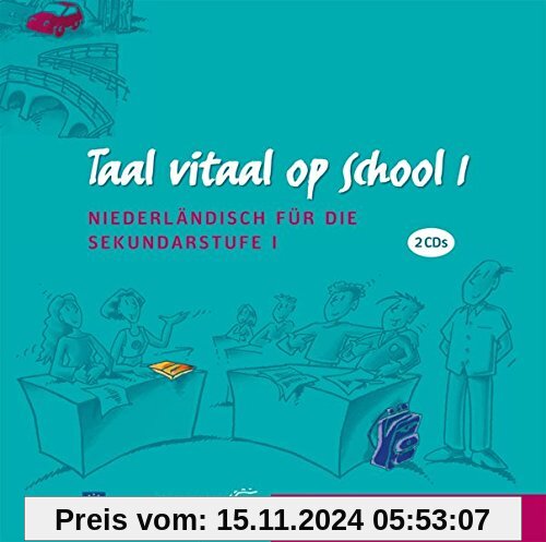 Taal vitaal op school 1: Niederländisch für die Sekundarstufe I / 2 Audio-CDs