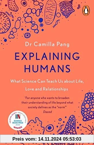 Explaining Humans: Winner of the Royal Society Science Book Prize 2020