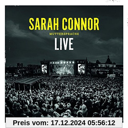 Sarah Connor - Muttersprache - Live