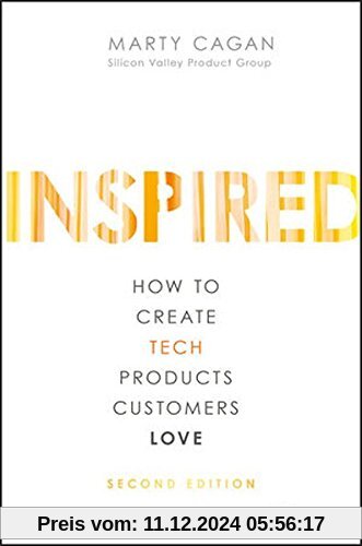 INSPIRED: How to Create Tech Products Customers Love