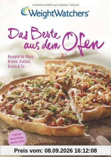 Das Beste aus dem Ofen. Raffinierte Rezepte für Pizza, Braten, Auflauf und Gratin