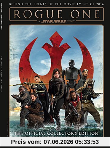 Rogue One: A Star Wars Story - The Official Collector's Edition