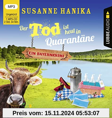 Der Tod ist heut in Quarantäne: Sofia und die Hirschgrund-Morde - Bayernkrimi Teil 10. Ungekürzt.