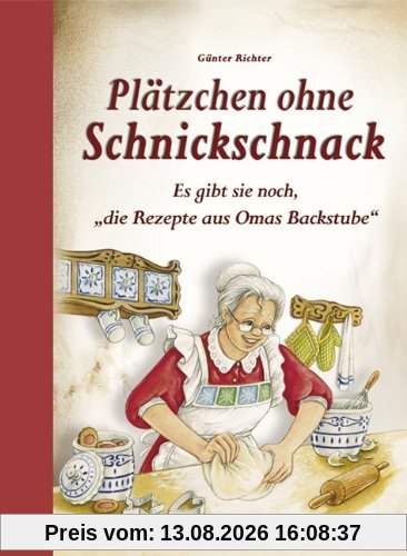 Plätzchen ohne Schnickschnack: Es gibt sie noch, die Rezepte aus Omas Backstube