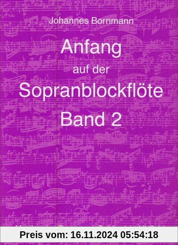 Anfang auf der Sopranblockflöte - Band 2