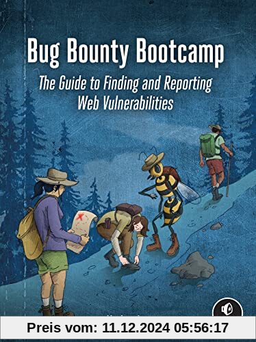 Bug Bounty Bootcamp: The Guide to Finding and Reporting Web Vulnerabilities