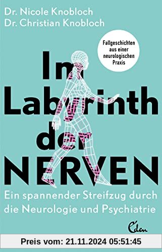 Im Labyrinth der Nerven: Ein spannender Streifzug durch die Neurologie und Psychiatrie