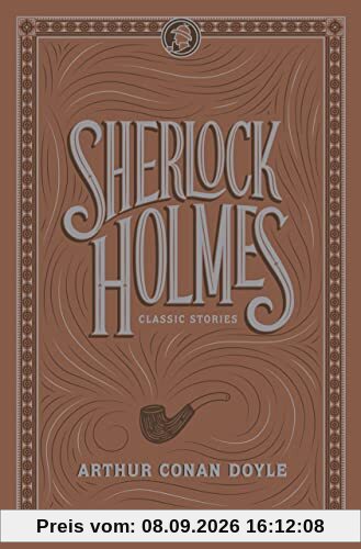 Sherlock Holmes: Classic Stories (Barnes & Noble Flexibound Editions)