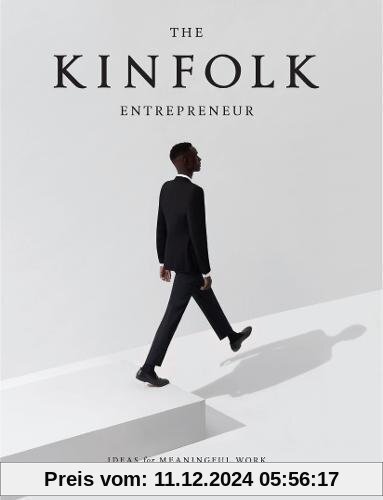 The Kinfolk Entrepreneur: Ideas for Meaningful Work