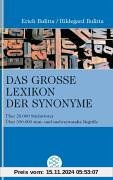 Das große Lexikon der Synonyme: Über 28.000 Stichwörter Über 300.000 sinn- und sachverwandte Begriffe: Über 28.000  Stic