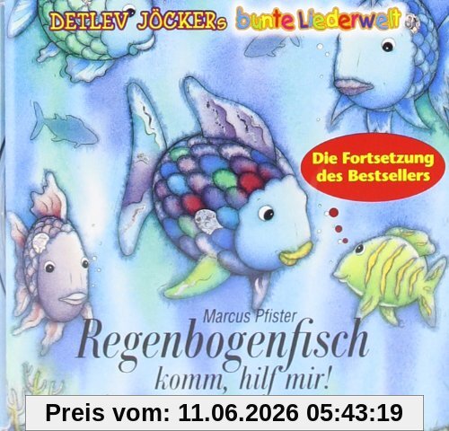 Regenbogenfisch, komm hilf mir! Ein Liederhörspiel.: CD