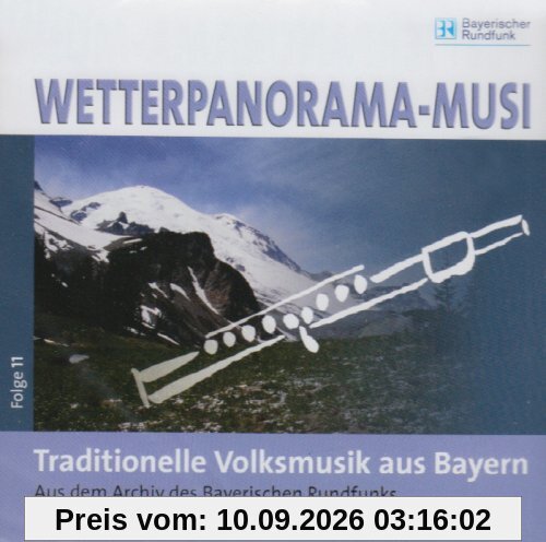 Wetterpanorama-Musi-Folge11:Trad.Volksmusik Bayern