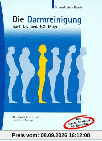 Die Darmreinigung nach Dr. med. F. X. Mayr