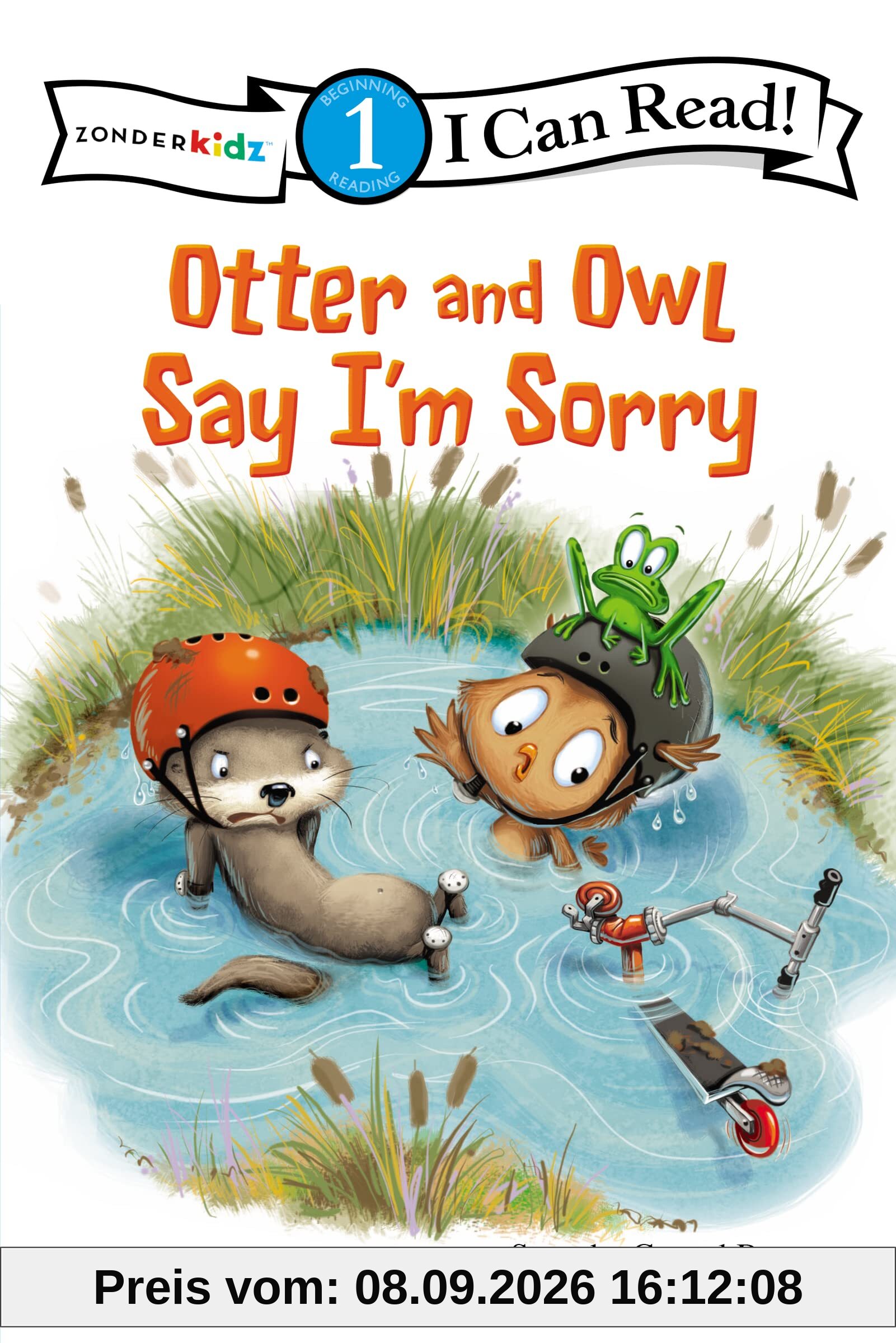OTTER OWL SAY IM SORRY: Level 1 (I Can Read! / Otter and Owl Series, Band 4)