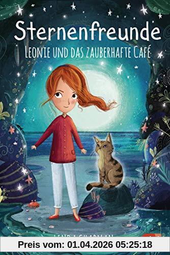 Sternenfreunde - Leonie und das zauberhafte Café (Die Sternenfreunde-Reihe, Band 8)