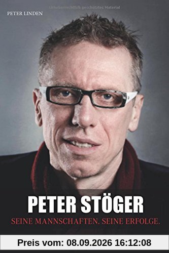 Peter Stöger: Seine Mannschaften. Seine Erfolge.