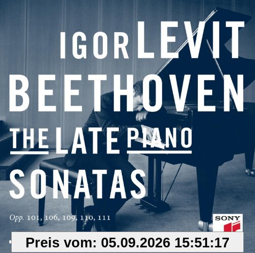 Beethoven: The Late Piano Sonatas