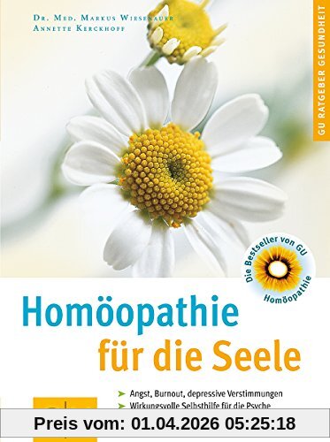 Homöopathie für die Seele . GU Ratgeber Gesundheit