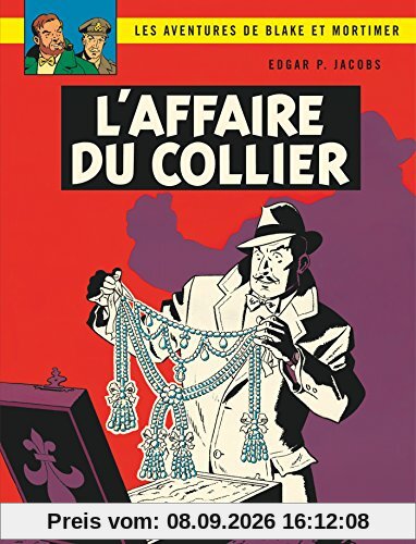 Les aventures de Blake et Mortimer. Vol. 10. L'affaire du collier