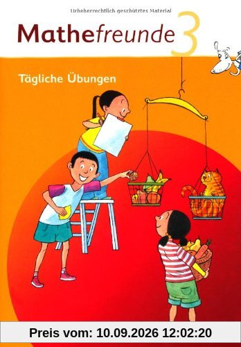 Mathefreunde - Nord/Süd: 3. Schuljahr - Tägliche Übungen: Arbeitsheft