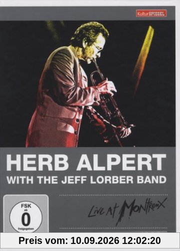 Herb Alpert With The Jeff Lorber Band - Live At Montreux 1996 (Kulturspiegel Edition)