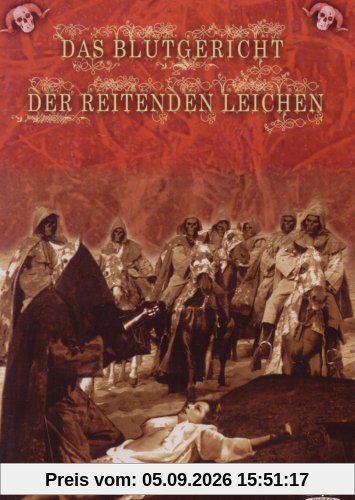 Das Blutgericht der reitenden Leichen