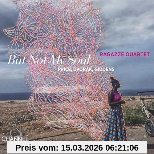 Ragazze Quartet But Not My Soul