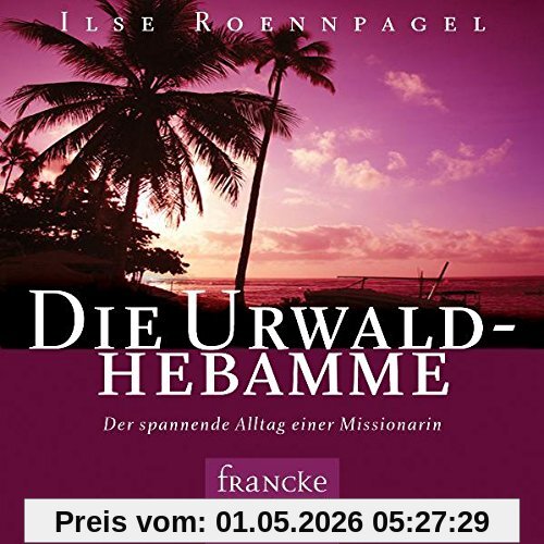 Die Urwaldhebamme: Das Hörbuch