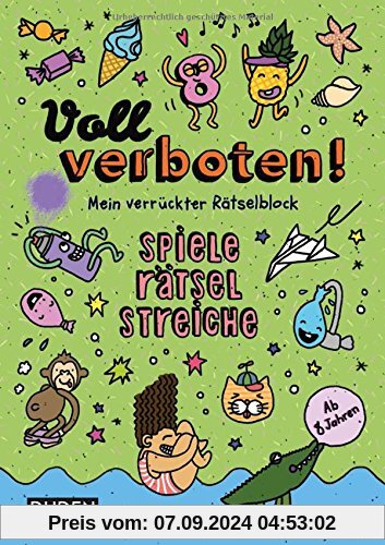 Voll verboten! Mein verrückter Rätselblock 3 - Ab 8 Jahren: Spiele - Rätsel - Streiche