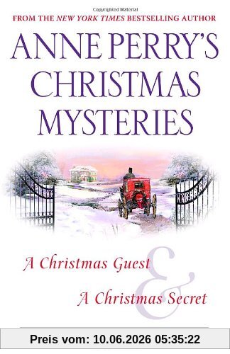 Anne Perry's Christmas Mysteries: Two Holiday Novels