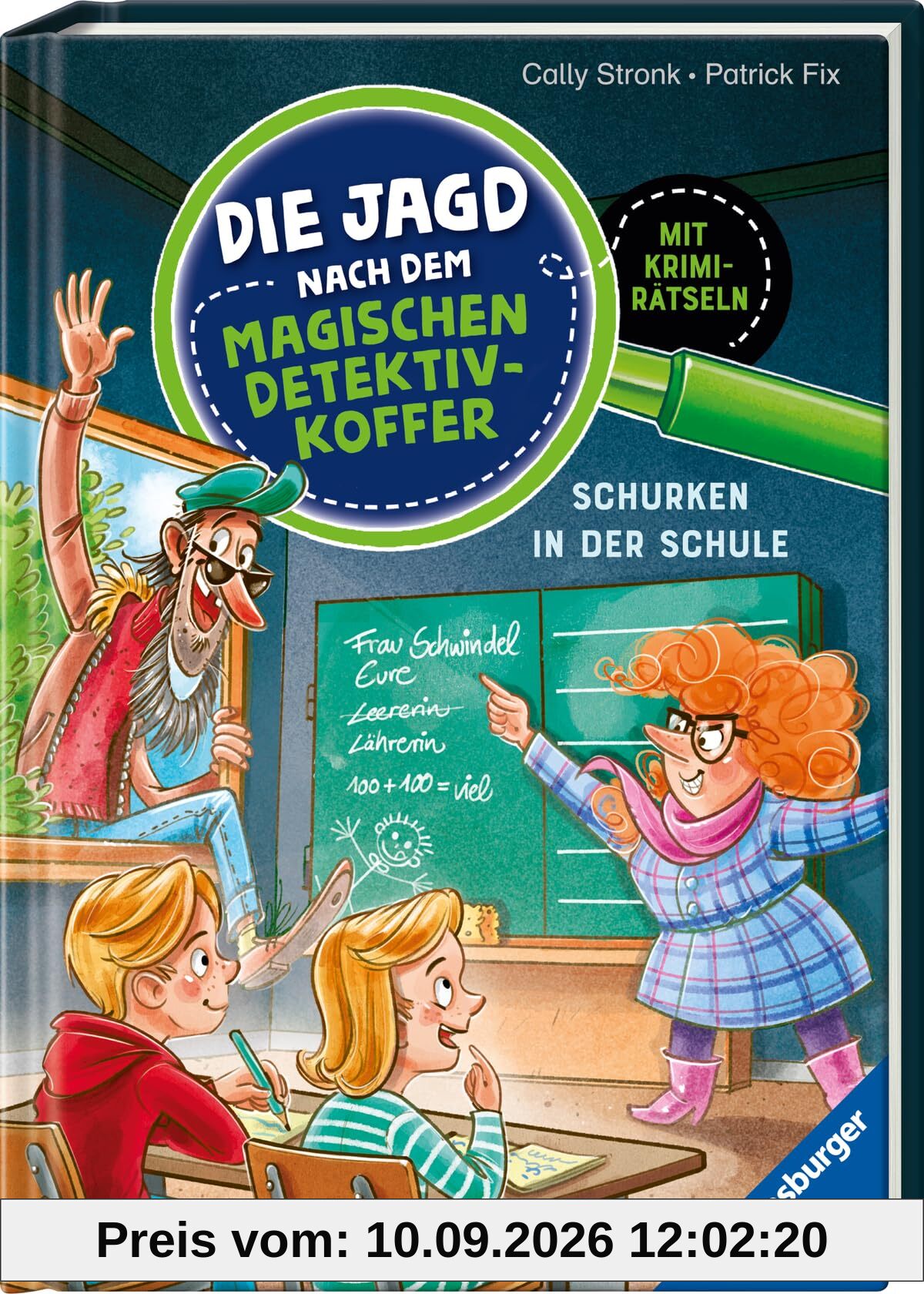 Die Jagd nach dem magischen Detektivkoffer 6: Schurken in der Schule. Erstlesebuch ab 7 Jahren für Jungen und Mädchen - Lesenlernen mit Krimirätseln