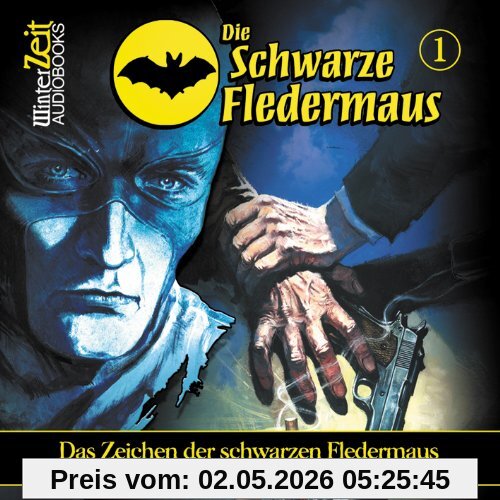 Die Schwarze Fledermaus 01-Das Zeichen der Schwarzen Fledermaus