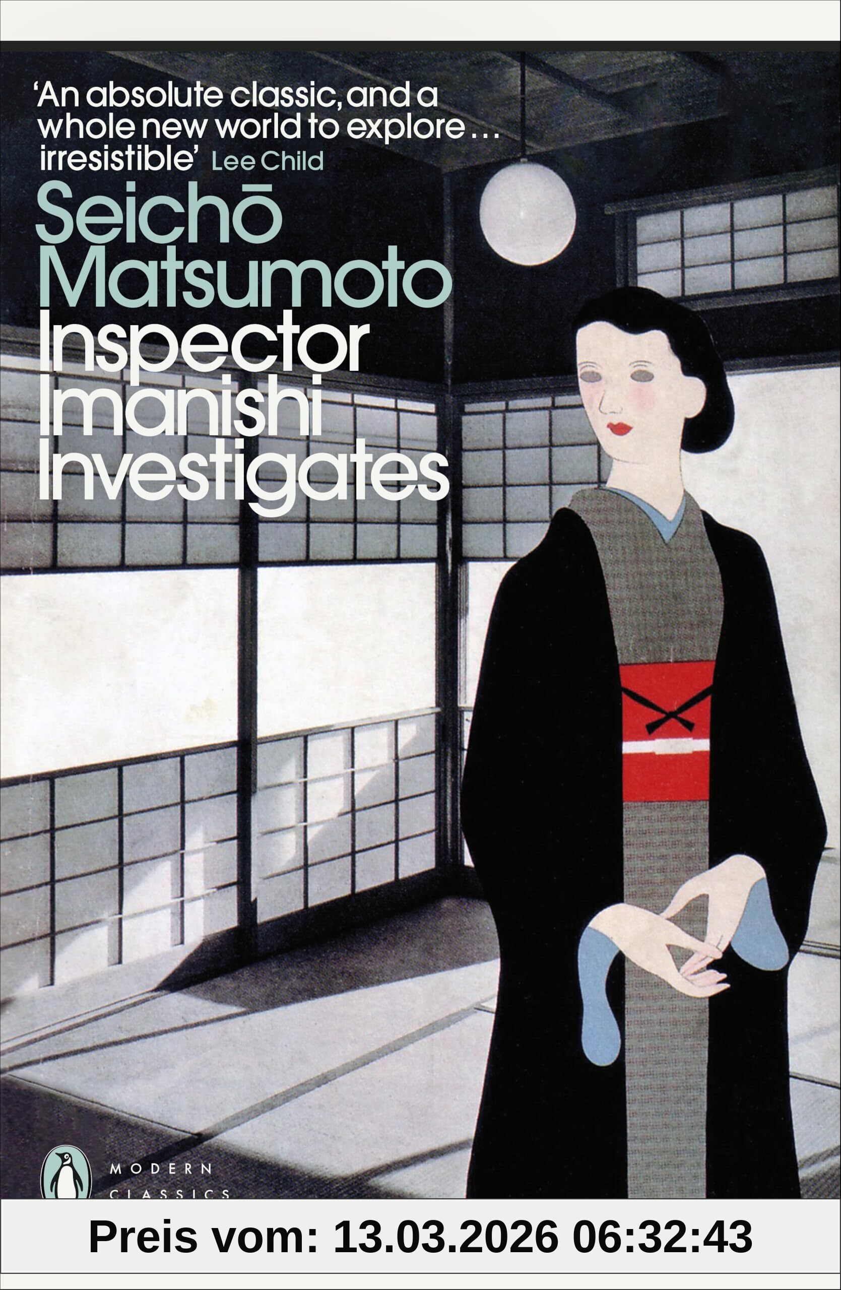 Seicho Matsumoto Inspector Imanishi Investigates, From The Bestselling Author Of Tokyo Express (Penguin Modern Classics)