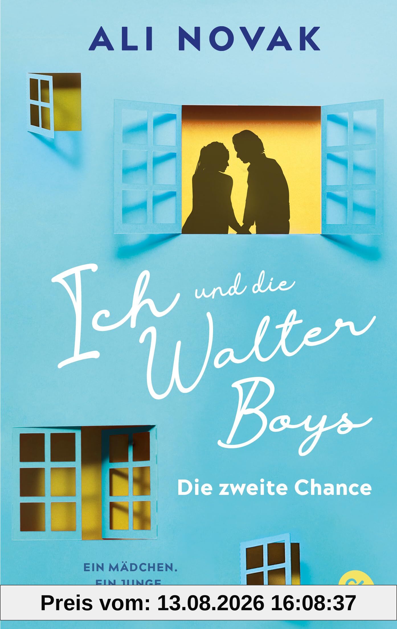 Ich und die Walter Boys - Die zweite Chance: Nach dem Megaerfolg der Netflix-Verfilmung: ENDLICH Band 2 der Walter-Boys-Reihe