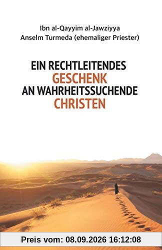 Ein rechtleitendes Geschenk an wahrheitssuchende Christen