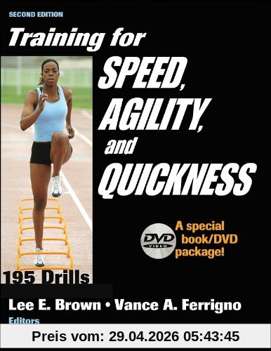 Training for Speed, Agility and Quickness: Training Drills for Peak Performance